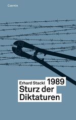 ISBN 9783707602937: 1989 - Sturz der Diktaturen