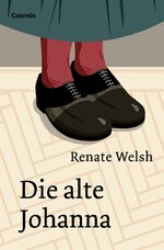 ISBN 9783707607246: Die alte Johanna – Roman