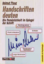 ISBN 9783708199467: Handschriften deuten, Die Persönlichkeit im Spiegel der Schrift