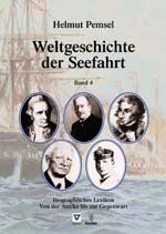 Weltgeschichte der Seefahrt - Biographisches Lexikon. Von der Antike bis Gegenwart