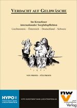 ISBN 9783708303635: Verdacht auf Geldwäsche - Im Kreuzfeuer internationaler Sorgfaltspflichten. Liechtenstein – Österreich – Deutschland – Schweiz. – Von Profis für Profis –