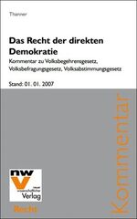 ISBN 9783708304304: Das Recht der direkten Demokratie - Kommentar zu Volksbegehrensgesetz, Volksbefragungsgesetz, Volksabstimmungsgesetz