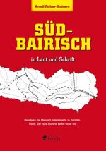 ISBN 9783708402925: Suedbairisch in Laut und Schrift