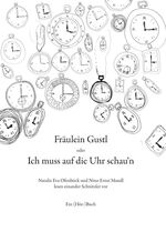 ISBN 9783708404844: Fräulein Gustl oder Ich muss auf die Uhr schau'n: Natalie Eva Ofenböck und Nino Ernst Mandl lesen einander Schnitzler vor (Edition Meerauge) . Ein (Hör-)Buch