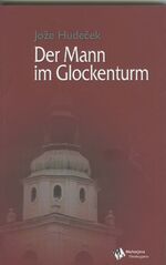 ISBN 9783708601380: Der Mann im Glockenturm