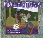 ISBN 9783708601939: Malontina - Die Geschichte einer Kirchenmaus