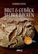 ISBN 9783708806525: Brot & Gebäck selber backen