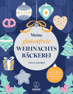 ISBN 9783708808604: Meine glutenfreie Weihnachtsbäckerei