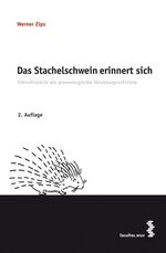 ISBN 9783708900438: Das Stachelschwein erinnert sich - Ethnohistorie als praxeologische Strukturgeschichte