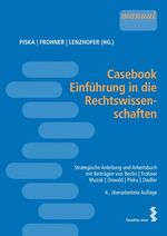 ISBN 9783708907048: Casebook Einführung in die Rechtswissenschaften - Strategische Anleitung und Arbeitsbuch