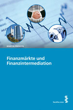 ISBN 9783708907680: Finanzmärkte und Finanzintermediation