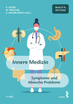 ISBN 9783708922614: Innere Medizin - Symptome und klinische Probleme / Block 27 & KPJ-Tertial