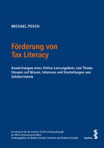 ISBN 9783708922935: Förderung von Tax Literacy – Auswirkungen eines Online-Lernangebots zum Thema Steuern auf Wissen, Interesse und Einstellungen von Schüler/inne/n