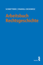 ISBN 9783708924526: Arbeitsbuch Rechtsgeschichte