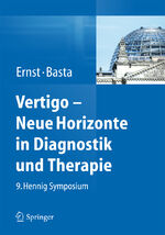 Vertigo - neue Horizonte in Diagnostik und Therapie