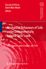 ISBN 9783709117613: Mechanical Behaviour of Soils Under Environmentallly-Induced Cyclic Loads