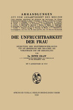 ISBN 9783709121443: Die Unfruchtbarkeit der Frau – Bedeutung der Eileiterdurchblasung für die Erkennung der Ursachen, die Voraussage und die Behandlung