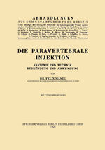 ISBN 9783709121467: Die Paravertebrale Injektion – Anatomie und Technik, Begründung und Anwendung