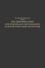 ISBN 9783709121511: Die Gewöhnlichen und Partiellen Differenzengleichungen der Baustatik