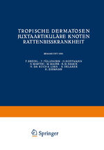 ISBN 9783709130414: Tropische Dermatosen; juxtaartikuläre Knoten; Rattenbißkrankheit