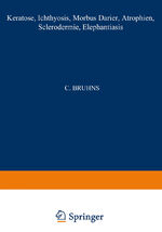 ISBN 9783709131022: Keratosen; Ichthyosis; Morbus Darier; Atrophien; Sclerodermie; Elephantiasis