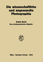 ISBN 9783709180266: Das Photographische Objektiv