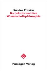 ISBN 9783709201831: Bachelards tentative Wissenschaftsphilosophie