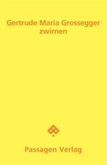 ISBN 9783709203637: zwirnen