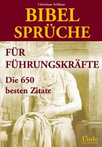 ISBN 9783709300640: Bibelsprüche für Führungskräfte - Die 650 besten Zitate