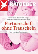 ISBN 9783709300961: Partnerschaft ohne Trauschein - Alle wichtigen Rechtsfragen (MAR461)