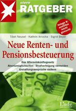 ISBN 9783709301180: Neue Renten- und Pensionsbesteuerung - Das Alterseinkünftegesetz