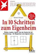 ISBN 9783709302880: In 10 Schritten zum Eigenheim - Planen, kaufen, bauen: Von der Suche bis zur Finanzierung - Ihr Wegweiser zum eigenen Haus  (K109)