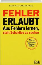 ISBN 9783709305157: Fehler erlaubt. Aus Fehlern lernen, statt Schuldige zu suchen. Mit 10 Praxisbeispielen