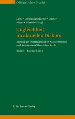 ISBN 9783709700013: Ungleichheit im aktuellen Diskurs – Tagung der Österreichischen Assistentinnen und Assistenten Öffentliches Recht