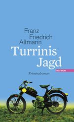 ISBN 9783709970447: Turrinis Jagd