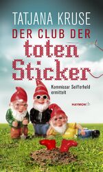 ISBN 9783709979181: Der Club der toten Sticker - Kommissar Seifferheld ermittelt