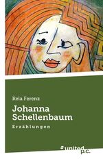 ISBN 9783710313530: Johanna Schellenbaum - E r z ä h l u n g e n