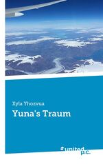 ISBN 9783710329081: Yuna's Traum