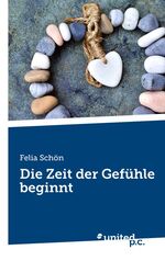 ISBN 9783710348136: Die Zeit der Gefühle beginnt