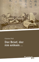 Günter Poll: Der Brief, der nie ankam .. Günter Poll: Der Brief, der nie ankam ..