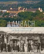 ISBN 9783710600685: Lambach – Das Tor zum Salzkammergut