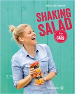 ISBN 9783710601040: Shaking Salad Low Carb