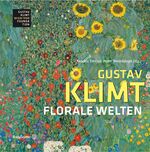 ISBN 9783710601163: Gustav Klimt - Florale Welten