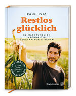 ISBN 9783710604188: Restlos glücklich – Klimafreundlich, nachhaltig, vegetarisch & vegan