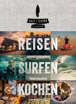 ISBN 9783710604195: Salt & Silver Lateinamerika – Reisen Surfen Kochen
