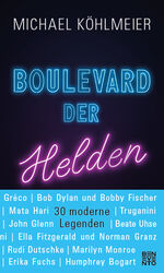 ISBN 9783710901669: Boulevard der Helden – 30 moderne Legenden