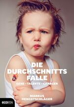 ISBN 9783711000224: Die Durchschnittsfalle - Gene - Talente - Chancen