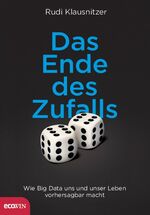 ISBN 9783711000408: Das Ende des Zufalls - Wie Big Data uns und unser Leben vorhersagbar macht