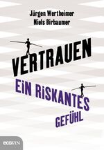 ISBN 9783711000965: Vertrauen – Ein riskantes Gefühl