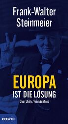 ISBN 9783711001191: Europa ist die Lösung: Churchills Vermächtnis